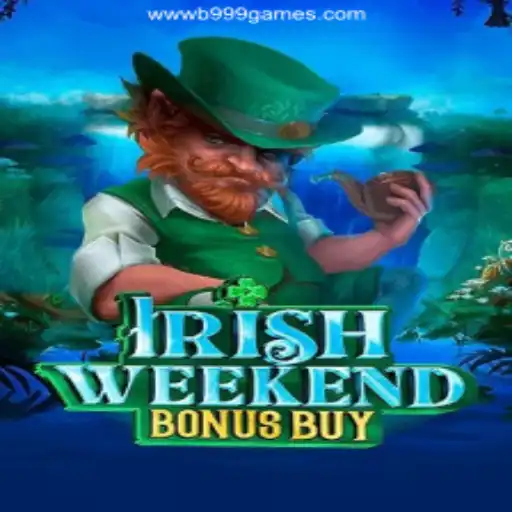 IrishWeekendBonusBuy: A Journey into the Emerald Isle with B999 Oficial